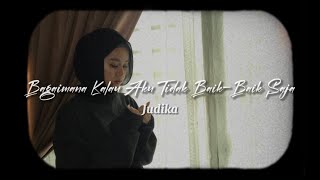 Bagaimana Kalau Aku Tidak BaikBaik Saja  Judika COVER [upl. by Curzon210]