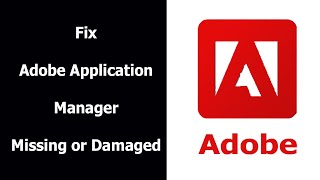 How to fix Adobe application manager damage or missing  errors [upl. by Eylrac414]