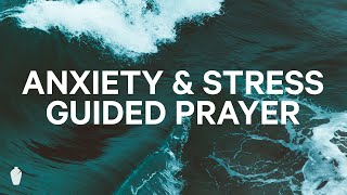 For Anxiety amp Stress  Christian Guided Meditation and Prayer [upl. by Ecar]