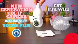 The Best IP Camera in 2021 PTZ E27 YCC365 Plus Local Direct Connection Test unboxing review [upl. by Llesirg]