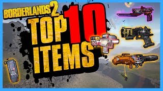 TOP 10 Best Items in Borderlands 2 [upl. by Edny]