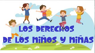 Los Derechos de los niños y niñas [upl. by Nallek783]