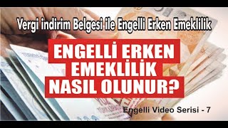 Engelli Erken Emeklilik Nasıl Olunur [upl. by Yelik]