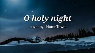 O HOLY NIGHT WITH LYRICS [upl. by Paquito13]