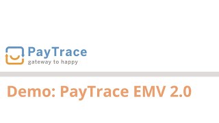 Demo PayTrace EMV 2 0 [upl. by Nessnaj]