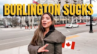 DON’T MOVE TO BURLINGTON ONTARIO [upl. by Hola481]