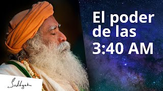 El poder de las 340 AM Brahma Muhurta  Sadhguru Español [upl. by Arfihs]