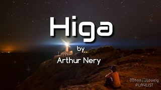 Higa  Arthur Nery Lyrics video [upl. by Ylyl]