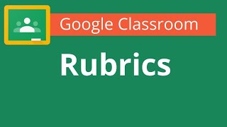 Google Classroom Rubrics  Creating Reusing amp Sharing [upl. by Hollister]