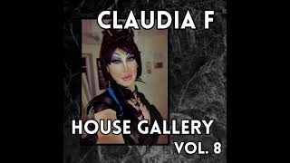 CLASSIC HOUSE  DJ CLAUDIA F  HOUSE GALLERY Vol 8 [upl. by Odrarej]