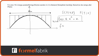 Quadratische Funktionen Textaufgabe Brückenpfeiler [upl. by Aeel277]