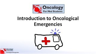 Introduction to Oncological Emergencies [upl. by Henleigh]