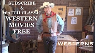 Watch Western Movies Free on the Westerns On The Web Channel [upl. by Sucramed]