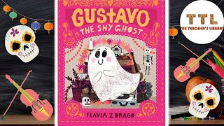 Gustavo The Shy Ghost READ ALOUD [upl. by Nigel561]