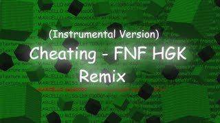 Cheating  FNF HGK Remix Instrumental [upl. by Nylhtiak406]