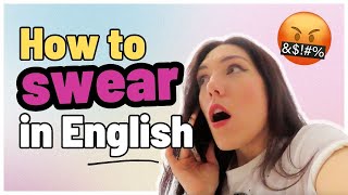 HOW TO SWEAR IN ENGLISH 😉 [upl. by Johm]