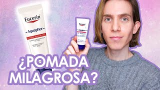 AQUAPHOR  LA POMADA de EUCERIN que TODOS DEBERÍAMOS TENER  Reseña y usos [upl. by Volny]