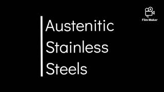 Austenitic Stainless Steel [upl. by Enala]