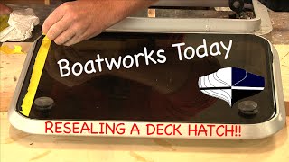 How To Seal A Boat Deck Hatch [upl. by Donald241]