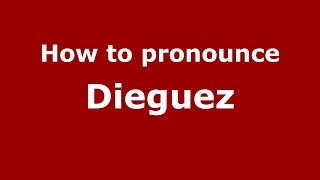 How to pronounce Dieguez SpanishArgentina  PronounceNamescom [upl. by Ash]