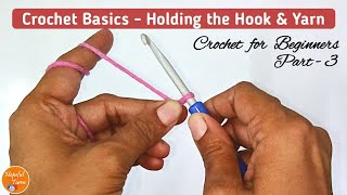 How to Hold a Crochet Hook and Yarn  BEGINNERS Series  Lesson 3 [upl. by Corilla]