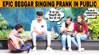 Epic Beggar singing With a Twist Prank  prank in india  Moin khan  Jaipur tv [upl. by Abercromby]