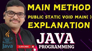 MAIN METHOD EXPLANATION  JAVA PROGRAMMING [upl. by Jammin]