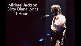 Michael Jackson Dirty Diana lyrics 1 hour [upl. by Enirehs]