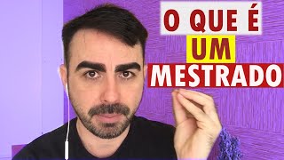 O QUE É O MESTRADO [upl. by Halsted]