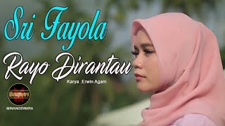 Sri Fayola  Rayo Dirantau  Video Music Official [upl. by Neraa72]