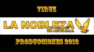 LA NOBLEZA DE AGUILILLA MIX 2013 para pistear [upl. by Aliak]