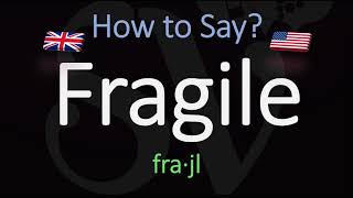 How to Pronounce Fragile American amp English Pronunciation Difference [upl. by Ahsinotna]