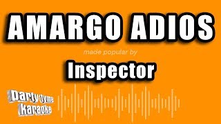 Inspector  Amargo Adios Versión Karaoke [upl. by Bartholomeus554]