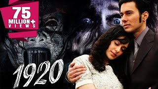 1920 2008 Full Hindi Movie  Rajneesh Duggal Adah Sharma Indraneil Sengupta Anjori Alagh [upl. by Riancho282]