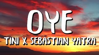 TINI Sebastian Yatra  Oye LetraLyrics [upl. by Namyac]