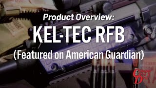 KelTec RFB Featured on American Guardian  Gun Locker [upl. by Surtemed]