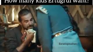 How many kids Ertugrul want ertugrul halime enginaltanduzyatan esrabilgic [upl. by Bergmans]