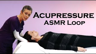 ASMR Loop Acupressure  Unintentional ASMR  1 Hour [upl. by Munson]