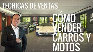 Tecnicas de ventas Cómo vender carros [upl. by Koss]