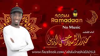 soma bisha Ramadan abdirashid no music [upl. by Annoirb]