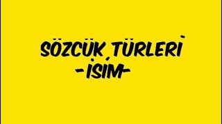 8 Sözcük Türleri  İSİM  RÜŞTÜ HOCA [upl. by Dorahs]