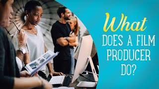 What Does A Film Producer Do  Film Jobs Explained [upl. by Janet]