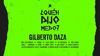 Gilberto Daza amp Amigos  ¿Quién Dijo Miedo  VideoClip Oficial [upl. by Aruasi370]