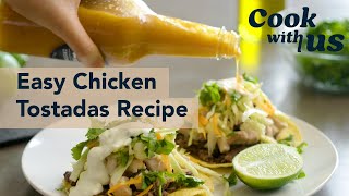 Easy Chicken Tostadas Recipe  Cook With Us  WellGood [upl. by Ilka]