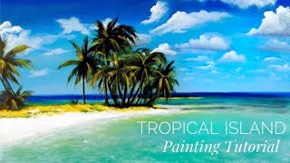 How To Paint A Tropical Island  ACRYLIC  STEP BY STEP TUTORIAL [upl. by George]