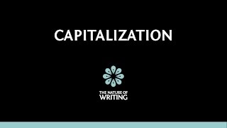 Capitalization  Sentence Mechanics  The Nature of Writing [upl. by Eneryc]