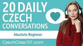 20 Daily Czech Conversations  Czech Practice for Absolute Beginners [upl. by Barbara]