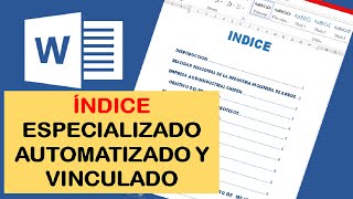 COMO HACER UN INDICE AUTOMATICO Y VINCULADO EN WORD [upl. by Malcolm]