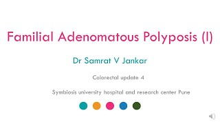 Familial Adenomatous PolyposisI [upl. by Enait]