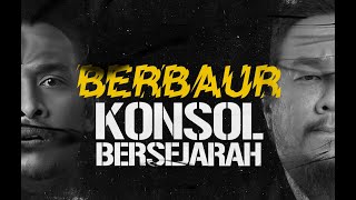 BERBAUR  EPS 3 KONSOL BERSEJARAH [upl. by Santa316]